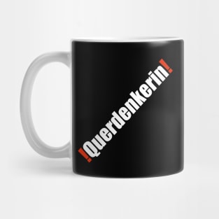 Querdenkerin! Mug